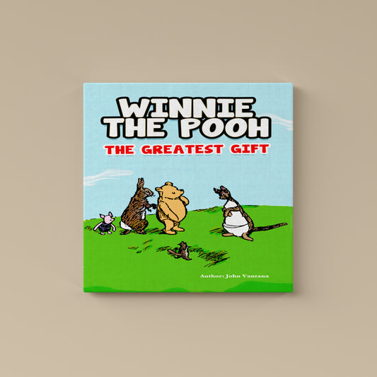 Winnie the Pooh: The Greatest Gift. (PaperBack)